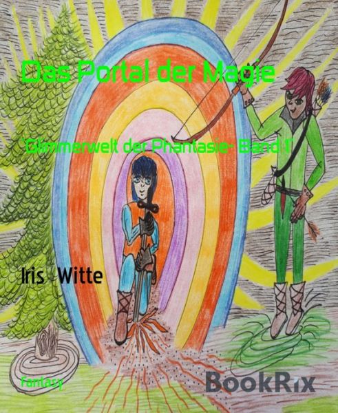 Cover for Iris Witte · Das Portal der Magie (Paperback Book) (2013)