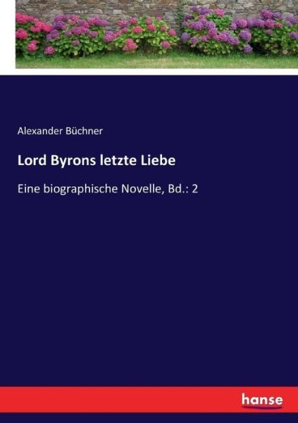 Cover for Büchner · Lord Byrons letzte Liebe (Bog) (2017)
