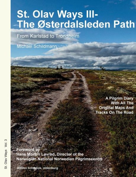 Cover for Michael Schildmann · St. Olav Ways III- The Osterdalsleden Path: From Karlstad in Sweden to Trondheim in Norway (Paperback Book) (2020)