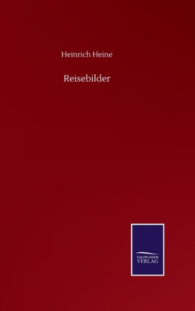 Cover for Heinrich Heine · Reisebilder (Inbunden Bok) (2020)
