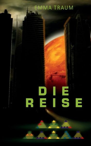 Cover for Traum · Die Reise (Book) (2018)