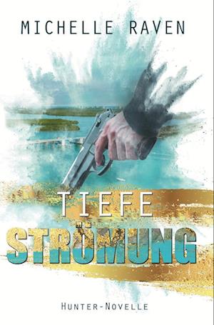 Cover for Michelle Raven · Tiefe Strömung (Paperback Book) (2022)