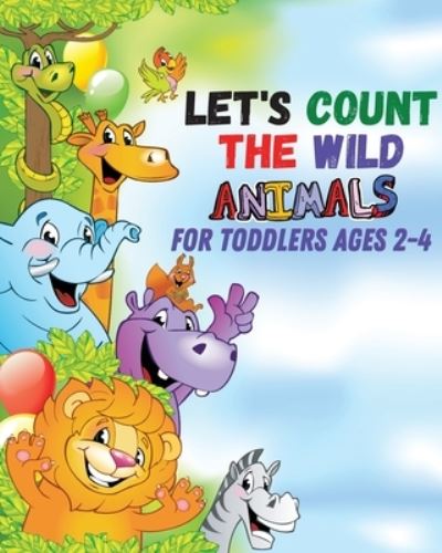 Cover for Giovanni Bercea · Let's count the wild animals for toddlers ages 2-4 (Paperback Book) (2021)