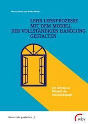 Cover for Annika Meisel · Lehr-Lernprozesse mit dem Modell der vollständigen Handlung gestalten (Paperback Book) (2022)