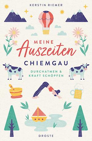 Cover for Kerstin Riemer · Meine Auszeiten - Chiemgau (Book) (2023)