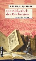 Cover for Birgit Erwin · Die Bibliothek des Kurfürsten (Paperback Bog) (2021)