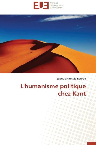 Cover for Ludovic Nico Mumbunze · L'humanisme Politique Chez Kant (Paperback Book) [French edition] (2018)