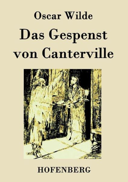 Das Gespenst Von Canterville - Oscar Wilde - Książki - Hofenberg - 9783843029131 - 19 lutego 2015