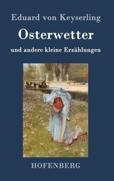 Cover for Keyserling · Osterwetter (Book) (2016)