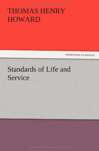Cover for Thomas Henry Howard · Standards of Life and Service (Paperback Book) (2012)