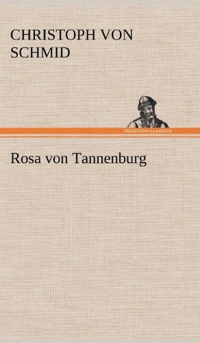 Cover for Christoph Von Schmid · Rosa Von Tannenburg (Hardcover Book) [German edition] (2012)