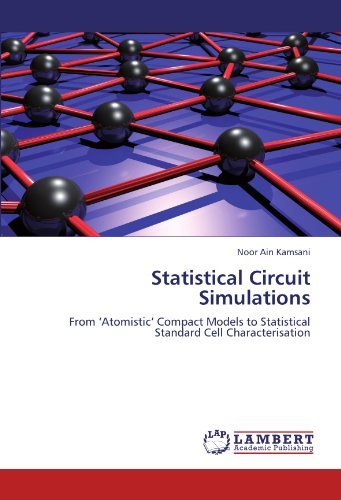 Cover for Noor Ain Kamsani · Statistical Circuit Simulations: from 'atomistic' Compact Models to Statistical Standard Cell Characterisation (Pocketbok) (2012)