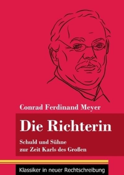 Cover for Conrad Ferdinand Meyer · Die Richterin (Paperback Book) (2021)