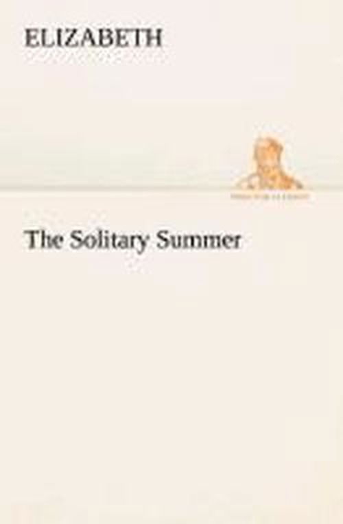 Cover for Elizabeth · The Solitary Summer (Tredition Classics) (Paperback Bog) (2013)