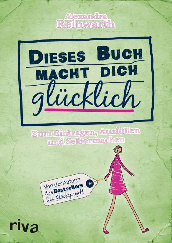 Cover for Reinwarth · Dieses Buch macht dich glückl (Book)