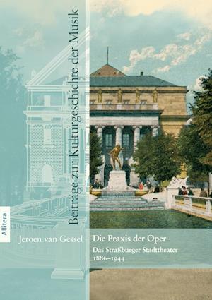 Cover for Jeroen van Gessel · Die Praxis der Oper (Paperback Book) (2015)