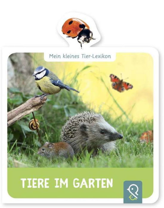 Tiere im Garten - Kastenhuber - Books -  - 9783946360131 - 