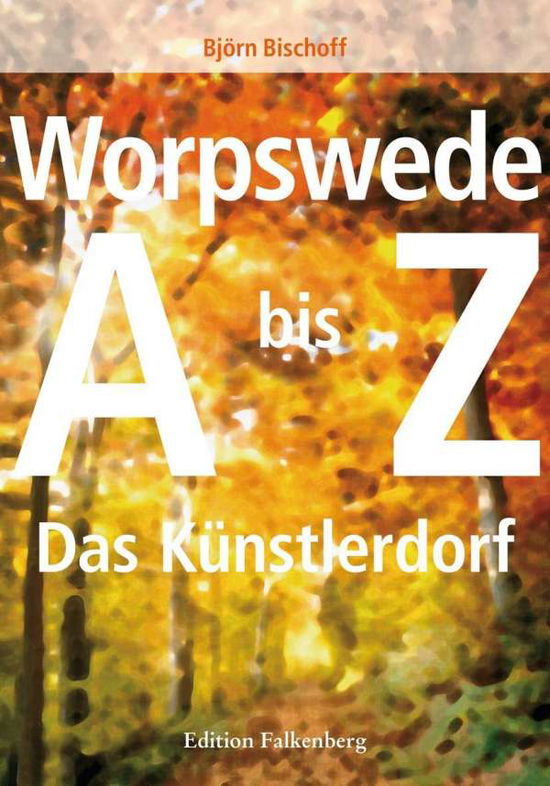 Cover for Bischoff · Worpswede (Buch)