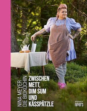 Cover for Nina Meyer · Zwischen Mett, Dim Sum und Kässpätzle (Book) (2023)