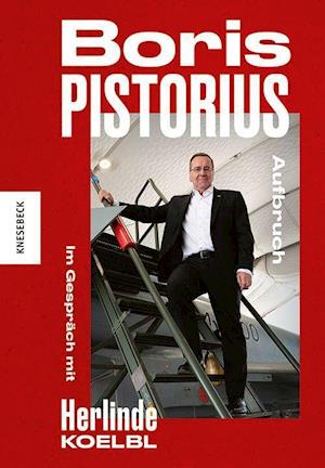 Cover for Herlinde Koelbl · Boris Pistorius. Aufbruch (Buch) (2025)