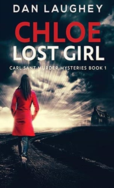 Cover for Dan Laughey · Chloe - Lost Girl (Inbunden Bok) (2021)