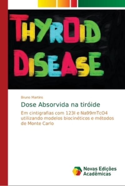 Cover for Martins · Dose Absorvida na tiróide (Bok) (2018)