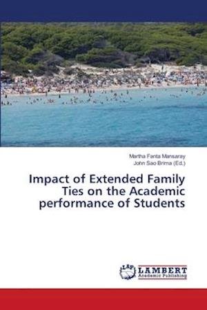 Cover for Mansaray · Impact of Extended Family Ties (Bog) (2020)