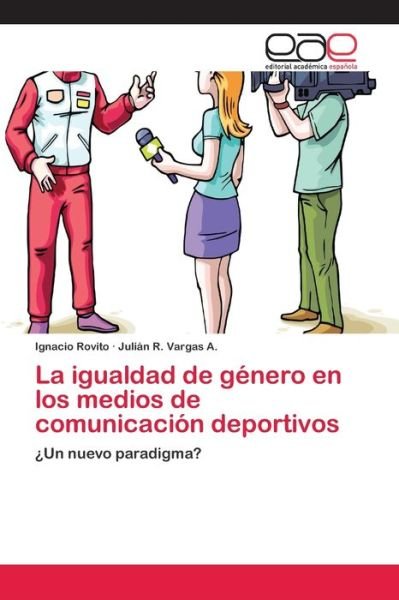 Cover for Rovito · La igualdad de género en los med (Book) (2018)