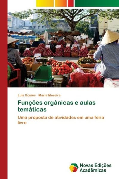 Cover for Gomes · Funções orgânicas e aulas temátic (Bok) (2020)