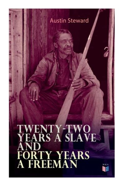 Cover for Austin Steward · Twenty-Two Years a Slave and Forty Years a Freeman (Paperback Book) (2019)