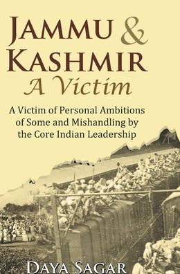 Cover for Daya Sagar · Jammu &amp; Kashmir- a Victim (Book) (2020)