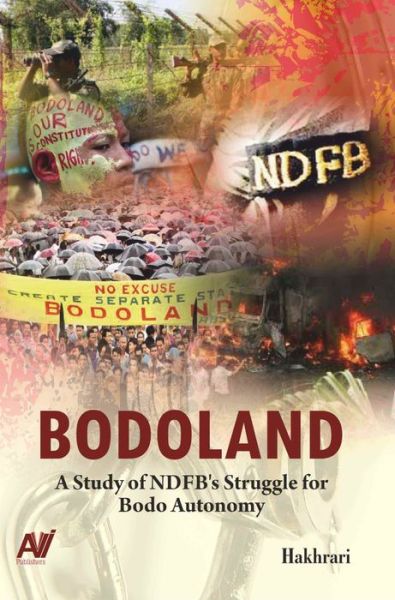 Cover for Nabin Hakhrari · Bodoland: A Study of NDFB's Struggle for Bodo Autonomy (Gebundenes Buch) (2024)