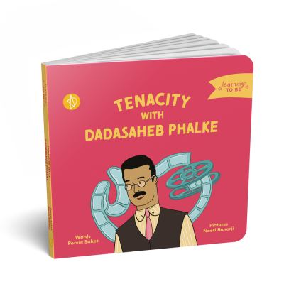 Cover for Pervin Saket · Tenacity With Dadasaheb Phalke (Board book) (2023)