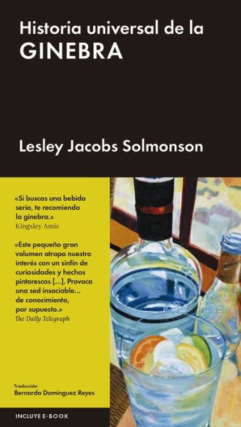 Cover for Lesley Jacobs Solmonson · Historia Universal De La Ginebra / Pd. (Incluye E-book) (Hardcover Book) (2015)