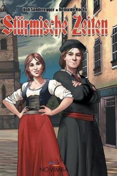 Cover for Ueli Sonderegger · Sturmische Zeiten: Martin Luther und Katharina von Bora (Innbunden bok) (2017)
