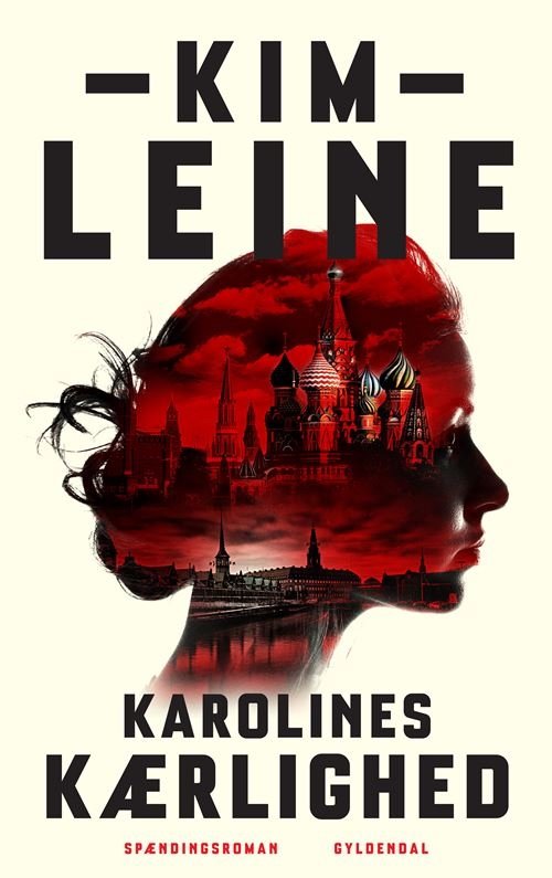Cover for Kim Leine · Karoline-trilogien: Karolines kærlighed (Bound Book) [1th edição] (2022)