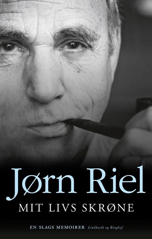 Cover for Jørn Riel · Mit livs skrøne (Innbunden bok) [1. utgave] (2016)