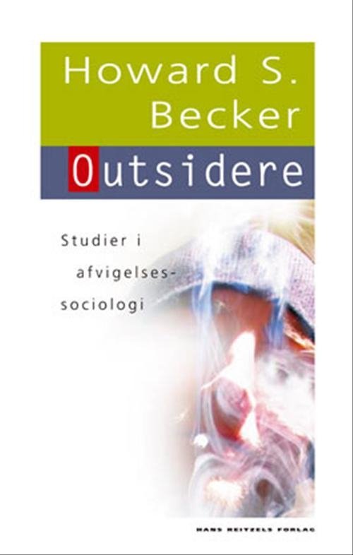 Den hvide serie: Outsidere - Howard S. Becker - Böcker - Gyldendal - 9788741223131 - 1 augusti 2005