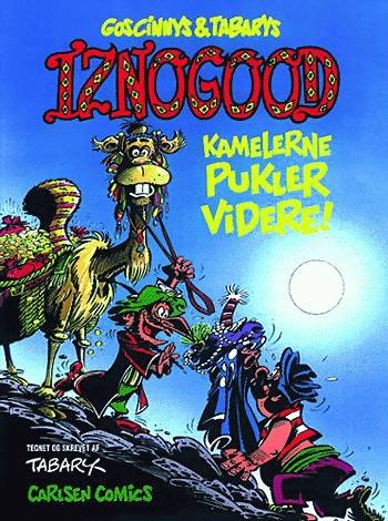 Cover for Tabary · Iznogood-album, nr. 15: Goscinnys &amp; Tabarys Iznogood - kamelerne pukler videre! (Hæftet bog) [1. udgave] (1998)