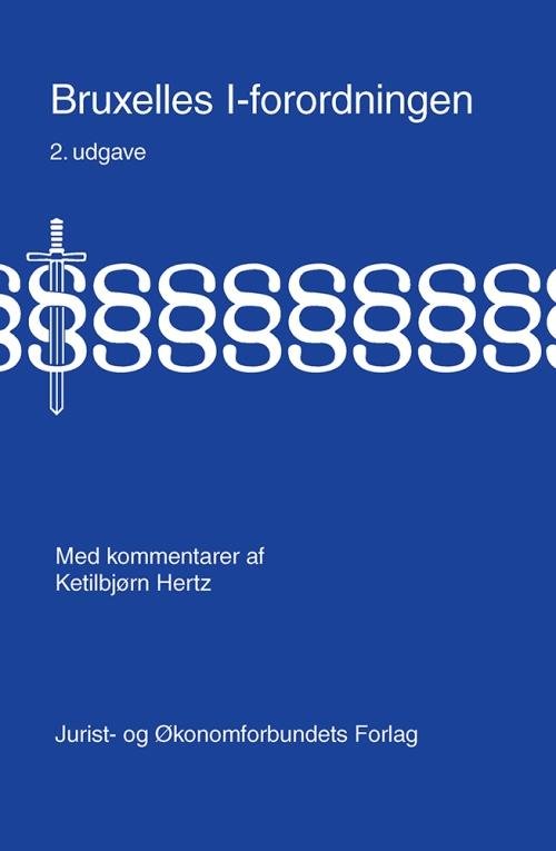 Cover for Ketilbjørn Hertz · Bruxelles I-forordningen med kommentarer (Bound Book) [2nd edition] (2015)