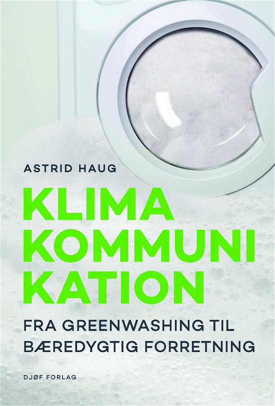 Cover for Astrid Haug · Klimakommunikation (Hæftet bog) [1. udgave] (2023)