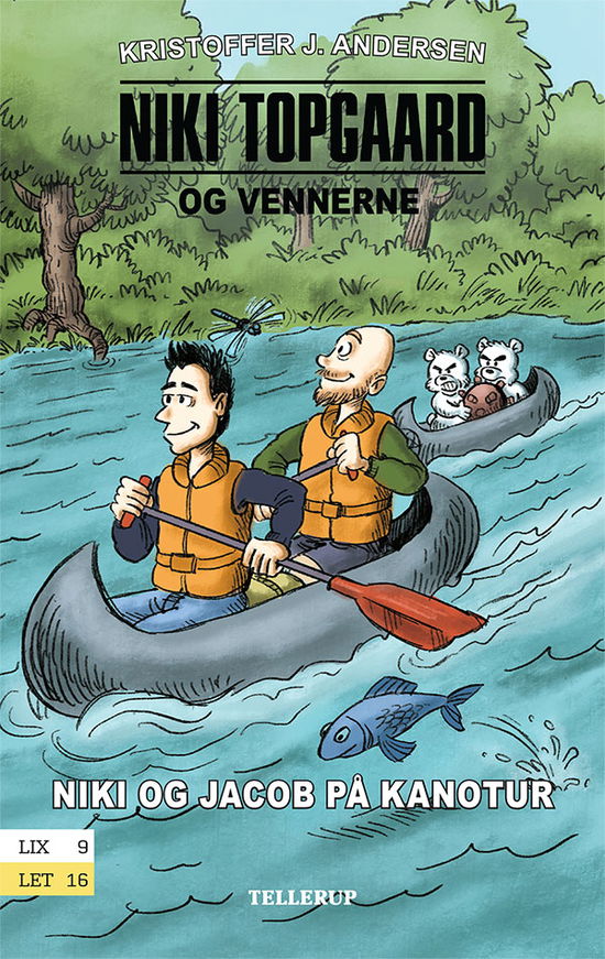 Cover for Kristoffer J. Andersen · Niki Topgaard og vennerne, 3: Niki Topgaard og vennerne #3: Niki og Jacob på kanotur (Hardcover Book) [1º edição] (2021)