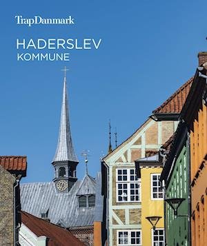 Cover for Trap Danmark · Trap Danmark: Haderslev Kommune (Taschenbuch) [1. Ausgabe] (2021)