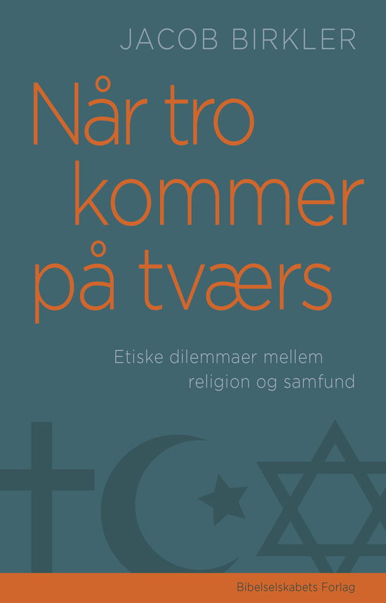 Cover for Jacob Birkler · Når tro kommer på tværs (Sewn Spine Book) [1.º edición] (2021)