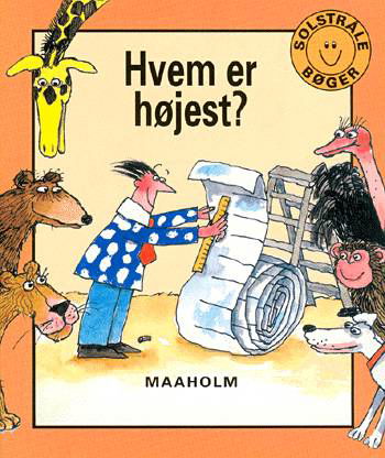 Solstråle bøger. Vilde dyr - vild med dyr: Hvem er højest? - Ann Wilson - Bücher - Maaholm - 9788790577131 - 1997