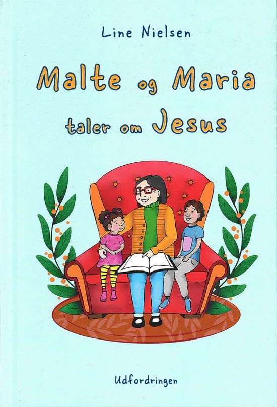 Cover for Line Nielsen · Malte og Maria taler om Jesus (Hardcover Book) [1st edition] (2024)