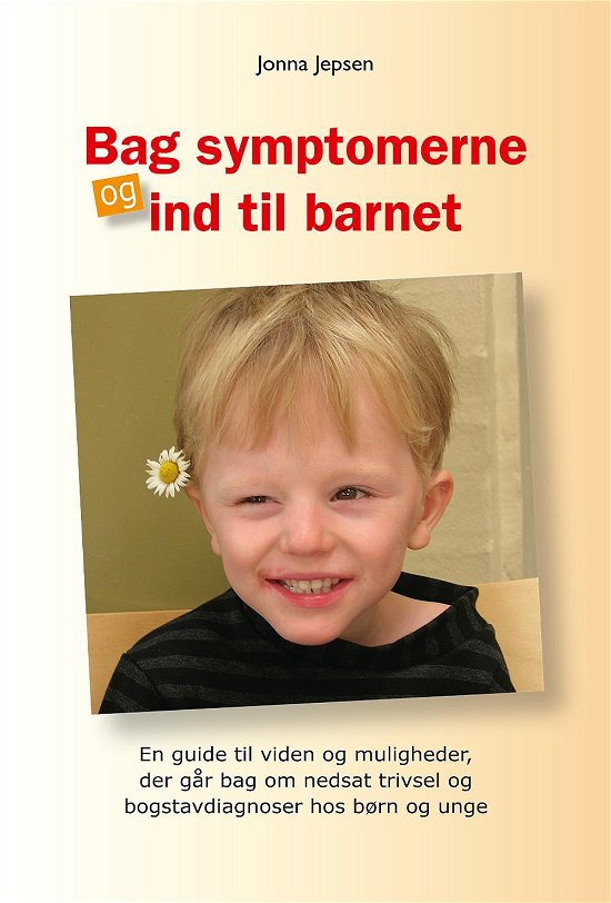 Cover for Jonna Jepsen · Bag Symptomerne og Ind til Barnet (Bog/DVD) (2014)