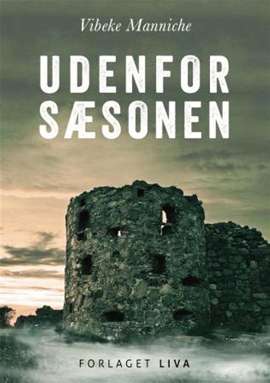 Cover for Vibeke Manniche · Udenfor sæsonen (Hæftet bog) [1. udgave] (2015)