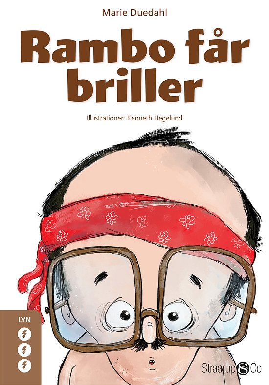 Lyn: Rambo får briller - Marie Duedahl - Books - Straarup & Co - 9788793592131 - June 8, 2017