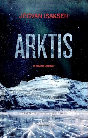 Cover for Jógvan Isaksen · Arktis (Sewn Spine Book) [1st edition] (2022)